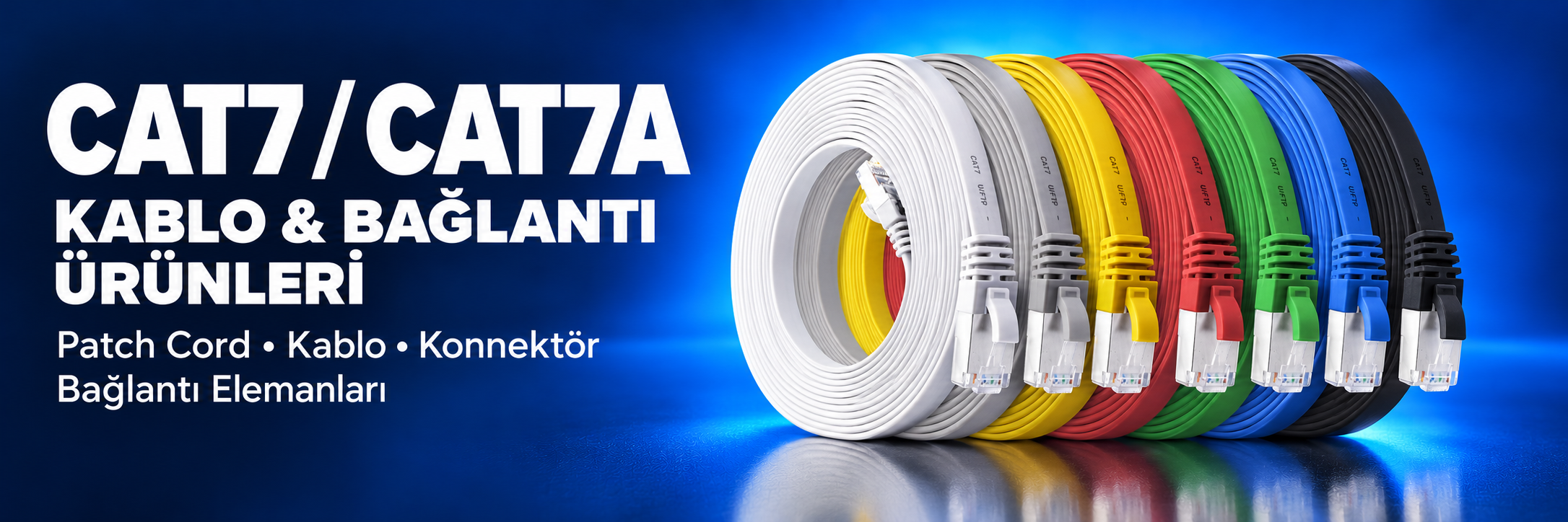 CAT7 / CAT7A Kablo ve Bağlantı Ürünleri